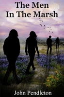 The Men In The Marsh 106861952X Book Cover