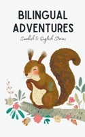 Bilingual Adventures: Swedish & English Stories B0CHQYZ772 Book Cover