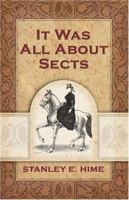 It Was All about Sects 1583850333 Book Cover