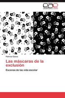 Las Mascaras de La Exclusion 3848465221 Book Cover