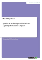 Synthetische Lundgren-Wirbel und Lagrange Kohärente Objekte 3346276856 Book Cover