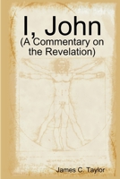I, John 1329077326 Book Cover