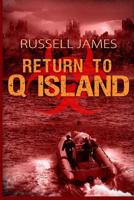 Return to Q Island 1546357203 Book Cover