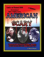 American Scary: Conversations With The Kings, Queens and Jesters of Late-Night Horror TV 1936168251 Book Cover