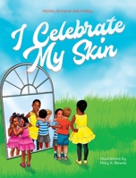 I Celebrate My Skin 1735738255 Book Cover