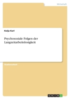 Psychosoziale Folgen der Langzeitarbeitslosigkeit 3640859979 Book Cover