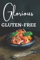 Glorious Gluten-Free B0C1J1MVL8 Book Cover