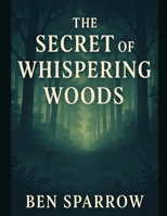 The Secret of Whispering Woods B0FJ7HSHVK Book Cover