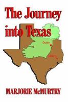 The Journey into Texas 142592302X Book Cover