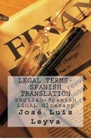 Legal Terms-Spanish Translation: English-Spanish LEGAL Glossary 172747175X Book Cover