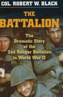 The Battalion:  The Dramatic Story of the 2nd Ranger Battalion in World War II (Stackpole Military History S.) 0811712737 Book Cover