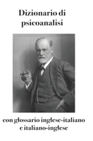 Dizionario di psicoanalisi: con glossario inglese-italiano e italiano-inglese 8898467826 Book Cover