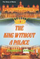 The King Without a Palace: The Story of Mama 1533032610 Book Cover