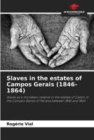 Slaves in the estates of Campos Gerais 6206354547 Book Cover