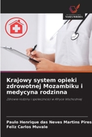Krajowy system opieki zdrowotnej Mozambiku i medycyna rodzinna (Polish Edition) 6209410812 Book Cover