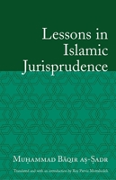 Lessons in Islamic Jurisprudence 1851683933 Book Cover