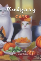 The Book Of Cat Paintings Thanksgiving Cats: Original Works of Cat Art Set To A Thanksgiving Theme B0BJ8551JQ Book Cover