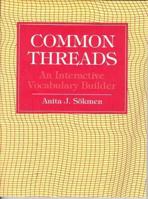 Common Threads: An Interactive Vocabulary Builder 0131557718 Book Cover
