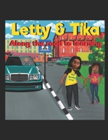 Letty & Tika Along the road to learning: Cursive Tracing B09F147P4Q Book Cover