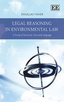 Legal Reasoning in Environmental Law: A Study of Structure, Form and Language 1781008965 Book Cover