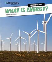 What Is Energy? 147776321X Book Cover