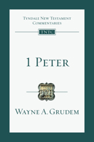 1 Peter (Tyndale New Testament Commentaries) 0802804071 Book Cover