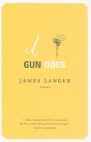 Gun Dogs: Poems 0887848222 Book Cover