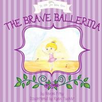 The Brave Ballerina 0999060007 Book Cover