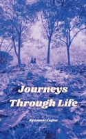 Journeys Through Life (A Collection of Personal Reflections) B0DYY1P33Y Book Cover