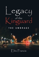 Legacy of the Kinguard : The Umbrage 1796052469 Book Cover