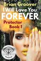 I Will Love You Forever 1507663684 Book Cover