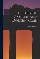 History of Ancient and Modern Rome 101770306X Book Cover