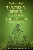 Traditional Sports and Games of Bangladesh 196295708X Book Cover