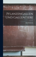 Pflanzengallen Und Gallentiere 1016999267 Book Cover