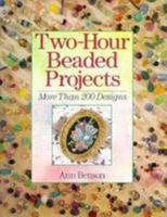 Two-Hour Beaded Projects: More Than 200 Designs 0806942711 Book Cover