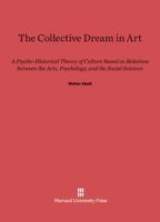 The Collective Dream in Art 0674729218 Book Cover