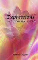 Expressions: Stories for the Heart and Soul 0987891502 Book Cover