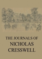 The Journals of Nicholas Cresswell 3988686646 Book Cover