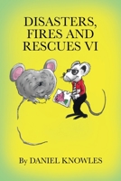 Disasters,Fires and Rescues Vi 1796074977 Book Cover