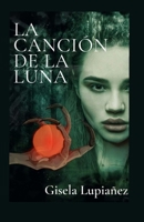 La canción de la luna: Saga Flagellum 1 B09DN35H2Q Book Cover