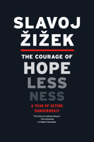 The Courage of Hopelessness: A Year of Acting Dangerously 1612190030 Book Cover