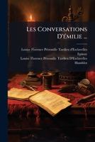 Les Conversations D'Ã(c)milie ... (French Edition) 1023763990 Book Cover