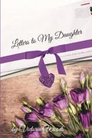 Letters to My Daughter 0999601857 Book Cover