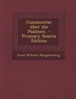 Commentar �ber Die Psalmen. 1016369069 Book Cover