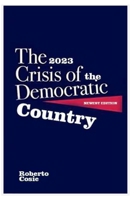 The 2023 newest edition: Crisis of the democratic country B0BW3GJQFL Book Cover
