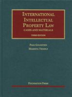 International intellectual property law: Cases and materials : preview chapter and contents (University casebook series)