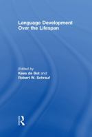 Language Development Over the Lifespan 0415998530 Book Cover