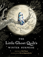 The Little Ghost Quilt's Winter Surprise (A Little Ghost Quilt Book) 1774885379 Book Cover