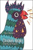 Chicken Beaks: Growing Up Hispanic 1412006805 Book Cover