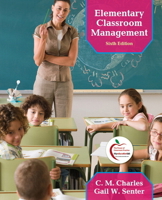 Elementary Classroom Management (5th Edition) 0205412661 Book Cover